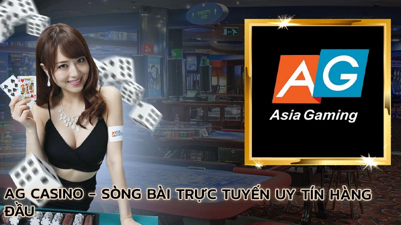 ag-casino-song-bai-truc-tuyen-uy-tin-hang-dau